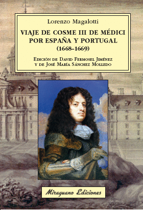 VIAJE DE COSME III DE MEDICI POR ESPAÑA Y PORTUGAL