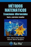 METODOS MATEMATICOS. ECUACIONES DIFERENCIALES. TEORIA Y EJERCICIOS RESUELTOS.