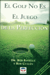 GOLF NO ES EL JUEGO DE LA PERFECCION