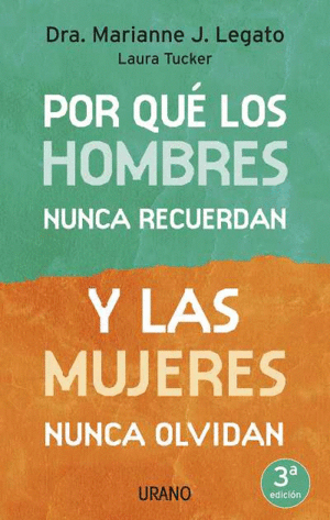 POR QUE LOS HOMBRES NUNCA RECUERDAN Y LAS MUJERES NUNCA OLVIDAN