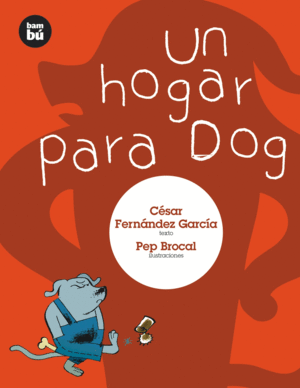 UN HOGAR PARA DOG