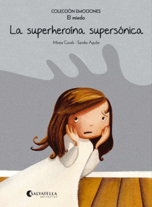 SUPERHEROINA SUPERSONICA EL MIEDO,LA