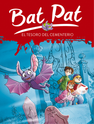 EL TESORO DEL CEMENTERIO (SERIE BAT PAT 1)