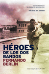 HEROES DE LOS DOS BANDOS