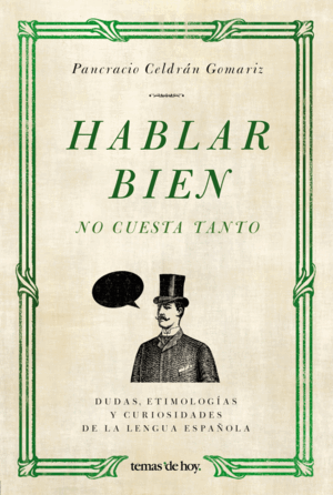 HABLAR BIEN NO CUESTA TANTO