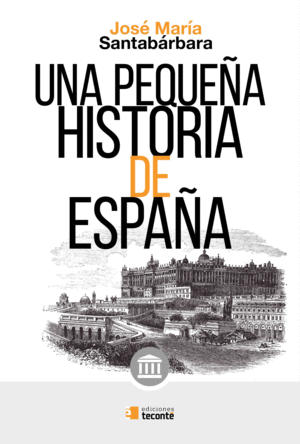 UNA PEQUEÑA HISTORIA DE ESPAÑA