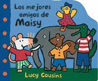 MEJORES AMIGOS DE MAISY