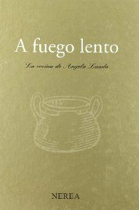 A FUEGO LENTO COCINA ANGELA LANDA