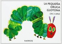 PEQUEÑA ORUGA GLOTONA,LA PEQUEÑO