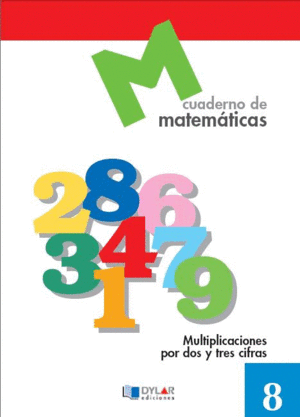 MATEMATICAS  8 - MULTIPLICACIONES POR DOS Y TRES CIFRAS