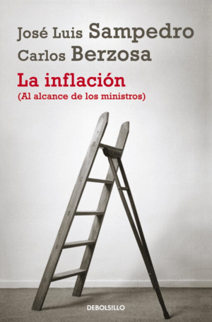 LA INFLACIÓN (AL ALCANCE DE LOS MINISTROS)