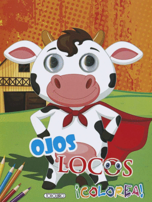 OJOS LOCOS, LA VACA