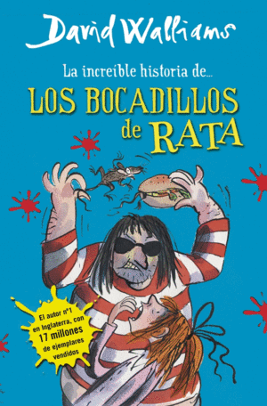 INCREÍBLE HISTORIA DE... LOS BOCADILLOS DE RATA