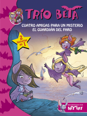 CUATRO AMIGAS PARA UN MISTERIO  EL GUARDIÁN DEL FARO (TRÍO BETA 1 Y 2)