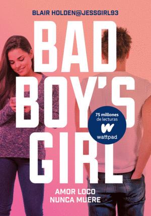 AMOR LOCO NUNCA MUERE (BAD BOY'S GIRL 3)