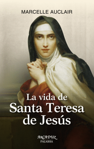 VIDA DE SANTA TERESA DE JESUS,LA