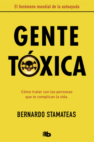 GENTE TOXICA