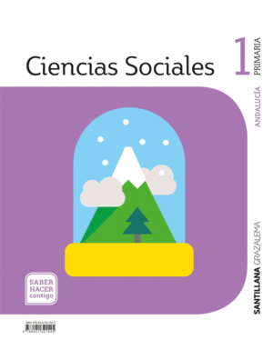 CIENCIAS SOCIALES 1º PRIMARIA. SABER HACER CONTIGO. ANDALUCÍA 2019
