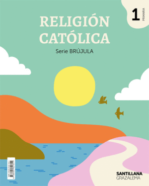RELIGIÓN 1º PRIMARIA. BRÚJULA. ANDALUCÍA 2019