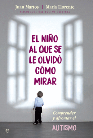NIÑO AL QUE SE LE OLVIDO COMO MIRAR,EL