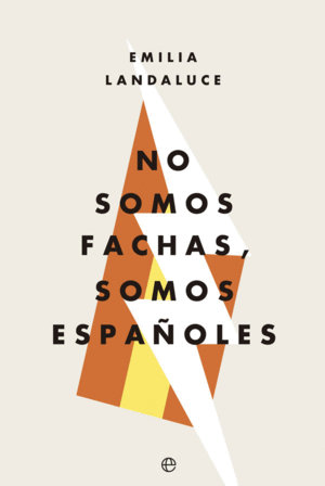 NO SOMOS FACHAS, SOMOS ESPAÑOLES