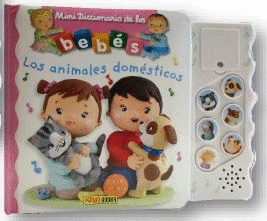 LOS ANIMALES DOMESTICOS 2018- MINI DICCIONARIO DE LOS BEBES MUSICAL