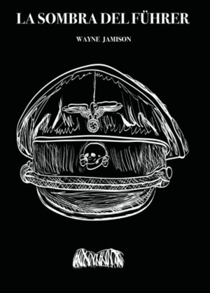 LA SOMBRA DEL FÜHRER