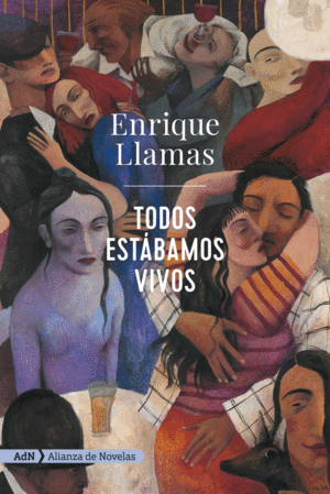 Y TODOS ESTABAMOS VIVOS (ADN)