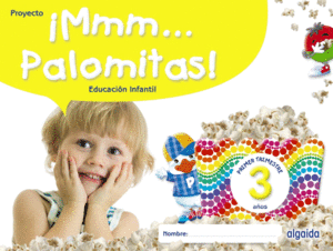¡MMM...PALOMITAS! 3 AÑOS 1ºTRIMESTRE