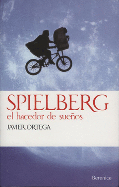 SPIELBERG EL HACEDOR DE SUEÑOS