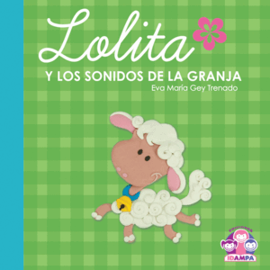 LOLITA Y LOS SONIDOS DE LA GRANJA