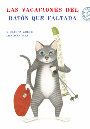 LAS VACACIONES DEL RATÓN QUE FALTABA
