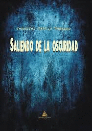 SALIENDO DE LA OSCURIDAD