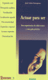 ACTUAR PARA SER