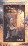 MAGO MERLIN, EL. BIOGRAFIA
