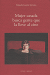 MUJER CASADA BUSCA GENTE QUE LA LLEVE AL CINE