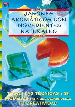 JABONES AROMATICOS CON INGREDIENTES NATURALES