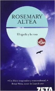 AGUILA Y LA ROSA, EL