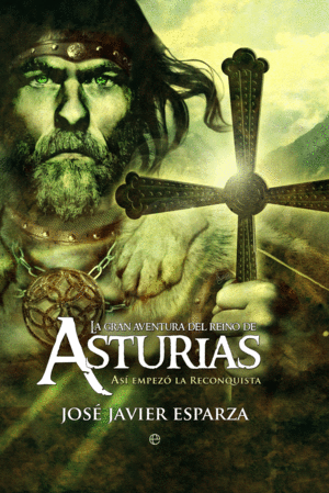 GRAN AVENTURA DEL REINO DE ASTURIAS - ASI EMPEZO LA RECONQUISTA