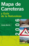 MAPA CARRETERAS Y GUIA NATURALEZA 2006