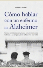 CÓMO HABLAR CON UN ENFERMO DE ALZHEIMER