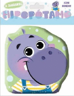 HIPOPOTAMO CON SONIDO LIBRO BAÑO