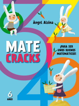 MATECRACKS. ACTIVIDADES DE COMPETENCIA MATEMÁTICA: NÚMEROS, GEOMETRÍA, MEDIDA, L