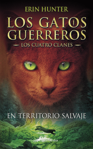 GATOS GUERREROS 1 EN TERRITORIO SALVAJE