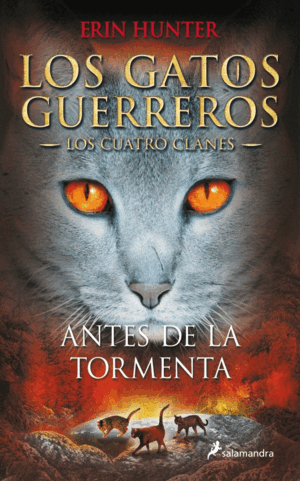 GATOS GUERREROS 4 ANTES DE LA TORMENTA
