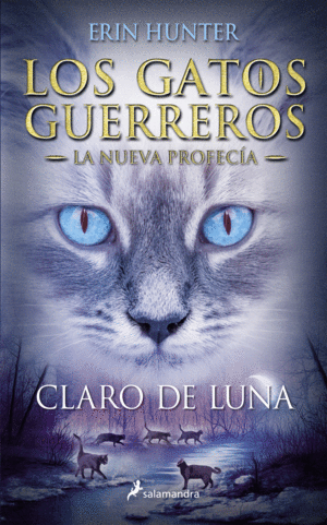 GATOS GUERREROS NUEVA PROFECIA 2 CLARO DE LUNA