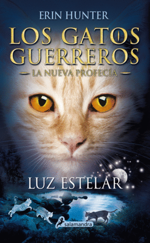 GATOS GUERREROS NUEVA PROFECIA 4 LUZ ESTELAR