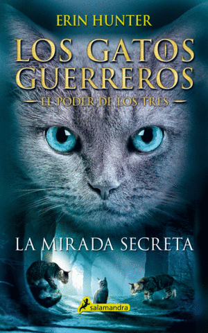 GATOS GUERREROS EL PODER DE LOS TRES 1 LA MIRADA S