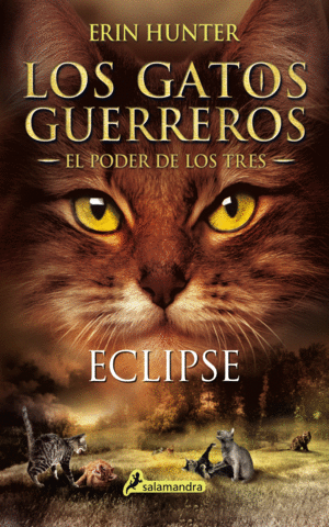 ECLIPSE GATOS GUERREROS EL PODER DE LOS TRES IV