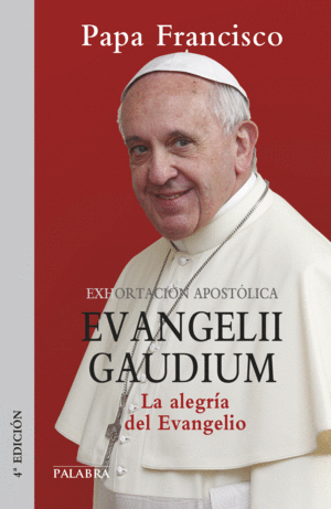 EVANGELII GAUDIUM. EXHORTACIÓN APOSTÓLICA